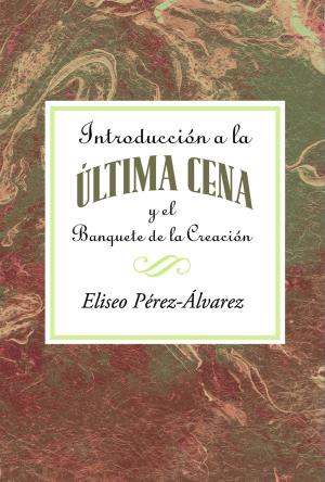 bigCover of the book Introducción a la Última Cena y el Banquete de la Creación AETH by 