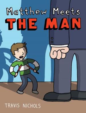 Cover of the book Matthew Meets the Man by Julie Berry
