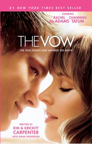 Book cover of The Vow: The True Events that Inspired the Movie
