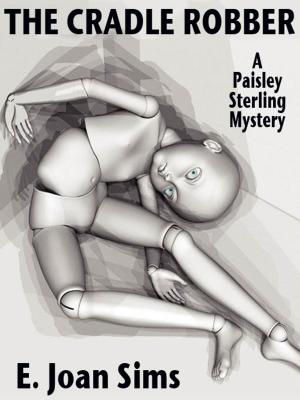 Book cover of The Cradle Robber: A Paisley Sterling Mystery