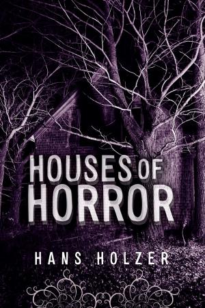 Cover of the book Houses of Horror by Robert Frost