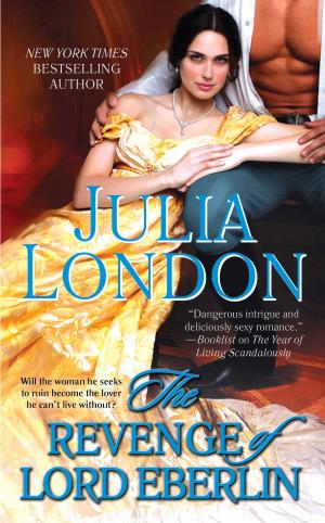 Cover of the book The Revenge of Lord Eberlin by Julia London