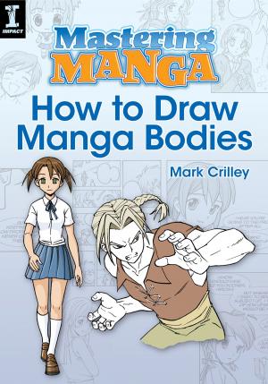Book cover of Mastering Manga, How to Draw Manga Bodies