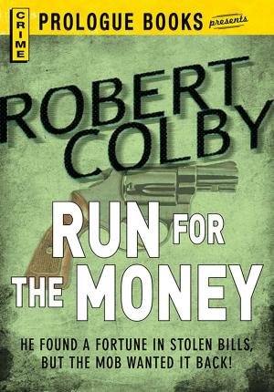 Cover of the book Run For the Money by Barbara Doyen, Meg Schneider