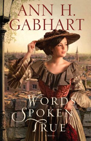 Cover of the book Words Spoken True by Bryan Chapell