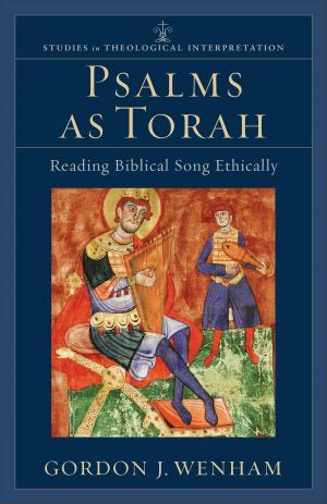 Cover of the book Psalms as Torah (Studies in Theological Interpretation) by Judith Miller