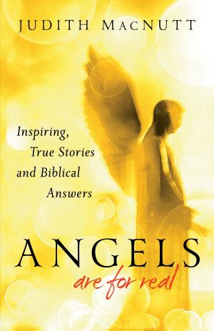 Cover of the book Angels Are for Real by Lois Gladys Leppard