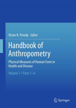 Cover of the book Handbook of Anthropometry by K. Sreenivasa Rao, Shashidhar G. Koolagudi