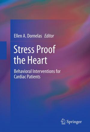Cover of the book Stress Proof the Heart by William J.L. Felts