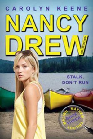 Cover of the book Stalk, Don't Run by Carolyn Keene