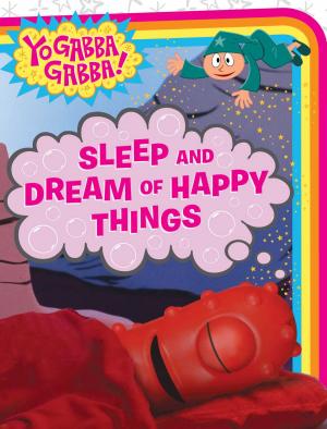 Book cover of Sleep and Dream of Happy Things