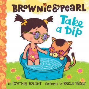 Cover of the book Brownie & Pearl Take a Dip by Kabir Sehgal, Surishtha Sehgal, Maya Angelou