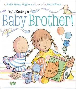 Cover of the book You're Getting a Baby Brother! by Stan Kirby