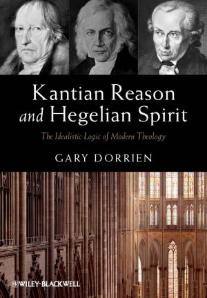 Cover of the book Kantian Reason and Hegelian Spirit by Vincent Savaux, Yves Louët