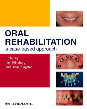 Cover of the book Oral Rehabilitation by Ian Reckless, D. John Reynolds, Sally Newman, Joseph E. Raine, Kate Williams, Jonathan Bonser