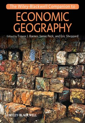 Cover of the book The Wiley-Blackwell Companion to Economic Geography by Steve Capellini, Michel Van Welden