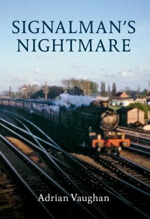 Cover of the book Signalman's Nightmare by Jean & John Bradburn