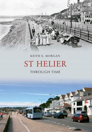 Cover of the book St Helier Through Time by Roger Frost, Ian Thompson