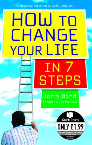 Cover of the book How to Change Your Life in 7 Steps by Derrick Jones