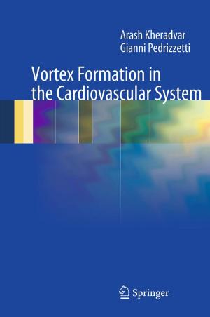 Cover of the book Vortex Formation in the Cardiovascular System by Gondy Leroy