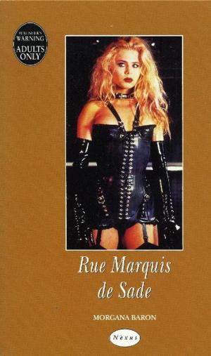 Cover of the book Rue Marquis De Sade by Christina Shelly