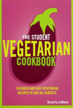 Cover of the book The Student Vegetarian Cookbook by Good Food Guides