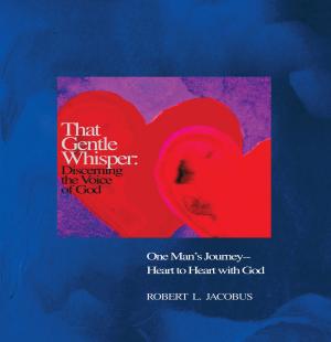 Cover of the book That Gentle Whisper: Discerning the Voice of God by Teresa Davis Doherty