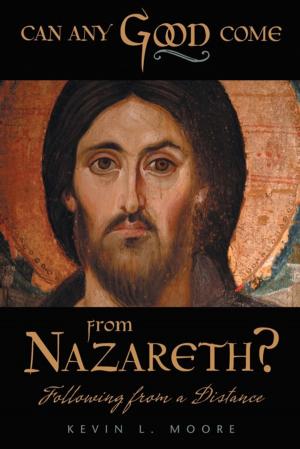 Cover of the book Can Any Good Come from Nazareth? by Brance Barker