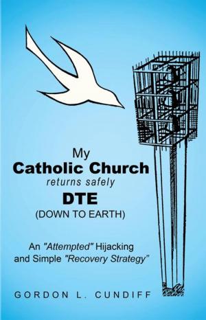 Cover of the book My Catholic Church Returns Safely Dte (Down to Earth) by Cecile Long