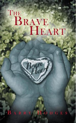 Cover of the book The Brave Heart by Edith Maiwor Asimah