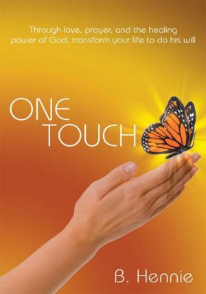 Cover of the book One Touch by Reverend O.L. Johnson