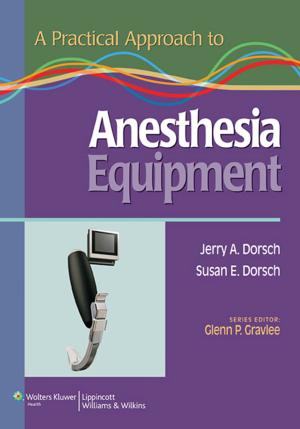 Cover of the book A Practical Approach to Anesthesia Equipment by John P. Gibbons