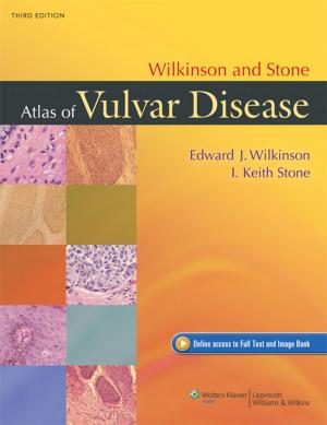 Cover of the book Wilkinson and Stone Atlas of Vulvar Disease by Andrea M. Kline, Catherine Haut