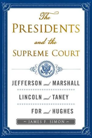 Cover of the book The Presidents and the Supreme Court by Miep Gies