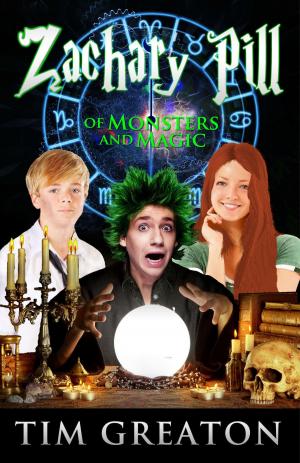 Cover of the book Zachary Pill, Of Monsters and Magic by Boone Brux