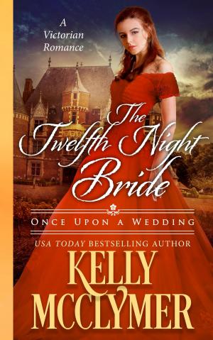 Cover of the book The Twelfth Night Bride by Kelly McClymer