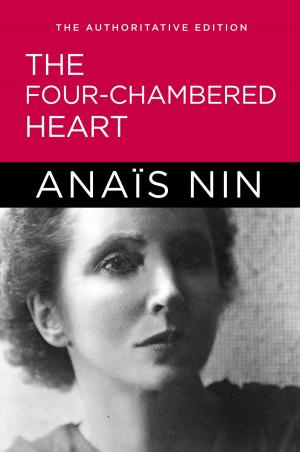 Cover of the book The Four-Chambered Heart by Anais Nin