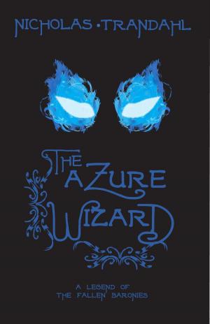 Cover of The Azure Wizard: A Legend of the Fallen Baronies