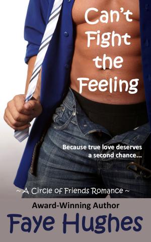 Cover of the book Can't Fight the Feeling by J.A. Rock