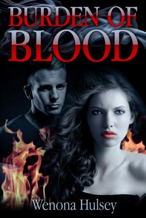 Cover of the book Burden Of Blood by Kelsey Browning, Tracey Devlyn, Adrienne Giordano