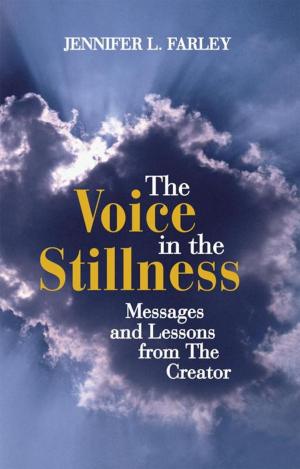 Cover of the book The Voice in the Stillness by Larry J. Frieders