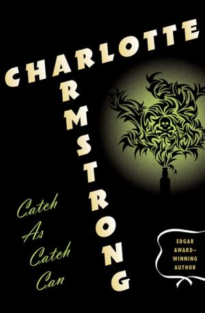 Cover of the book Catch-As-Catch-Can by Michael Canfield