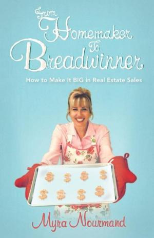 Cover of the book From Homemaker to Breadwinner by Tony Perrette