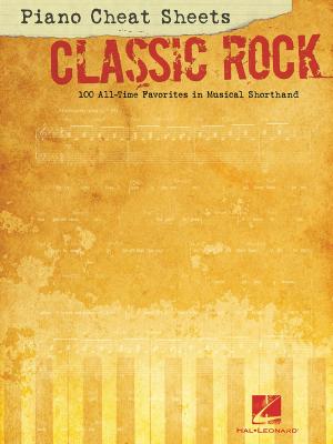 Book cover of Piano Cheat Sheets: Classic Rock (Songbook)