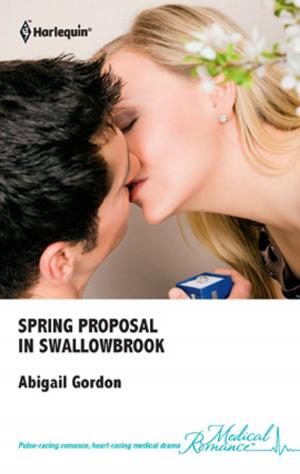 Cover of the book Spring Proposal in Swallowbrook by Jennifer LaBrecque