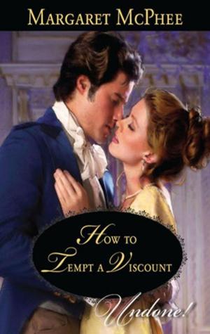 Cover of the book How To Tempt a Viscount by Kim Lawrence