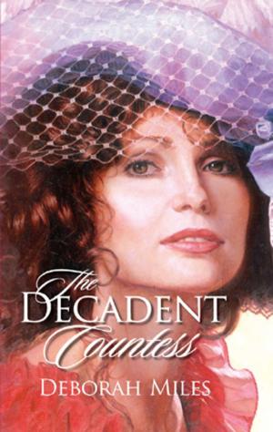 Cover of the book THE DECADENT COUNTESS by Melinda Curtis, Amie Denman, Anna J. Stewart, Kim Findlay