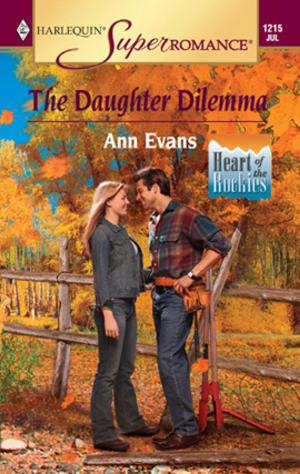 Cover of the book The Daughter Dilemma by Kate Hewitt, Katherine Garbera, Stephanie Bond