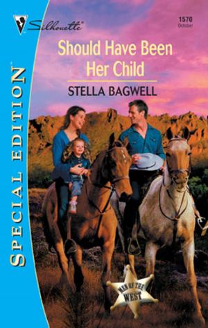 Cover of the book SHOULD HAVE BEEN HER CHILD by Alix Nichols