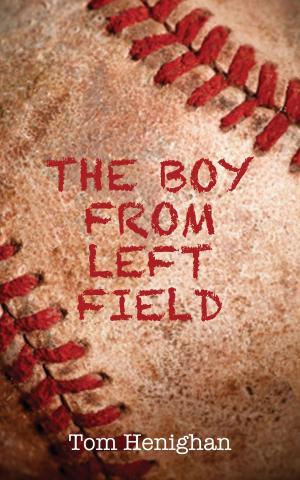 Book cover of The Boy from Left Field